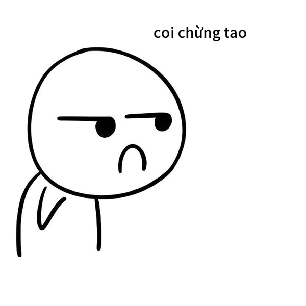coi chừng tao meme 1