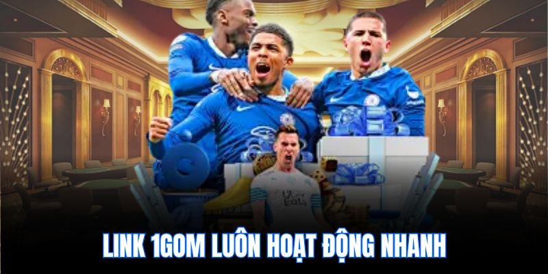link-vao-1-gom-khong-bi-chan