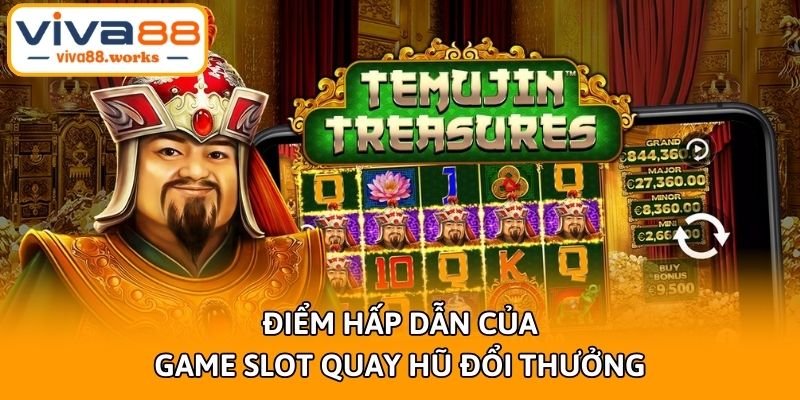 diem-hap-dan-cua-game-slot-quay-hu-doi-thuong