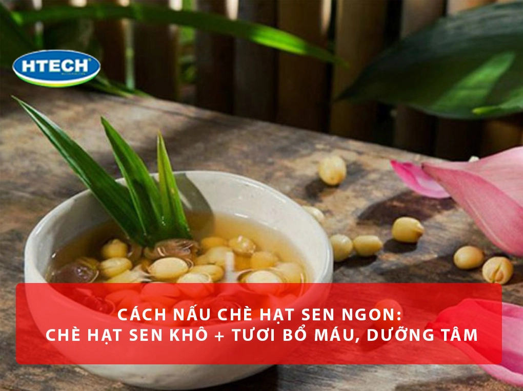 huong-dan-chi-tiet-cach-nau-che-hat-sen-thom-mat-ngon-chuan-_532